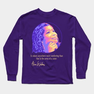 Alice Walker Portrait and Quote Long Sleeve T-Shirt